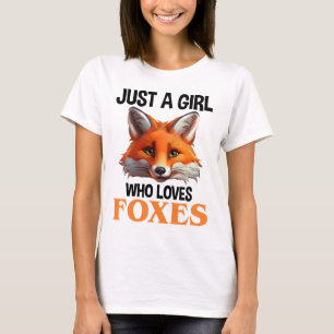 Alleen een meisje dat van foxes houdt t-shirt