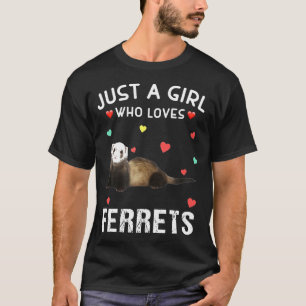 Alleen een meisje dat van fretten houdt voor frett t-shirt