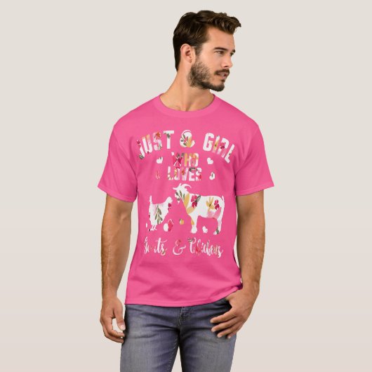 Alleen een meisje dat van geitenkuikens houdt t-shirt (Voorkant volledig)