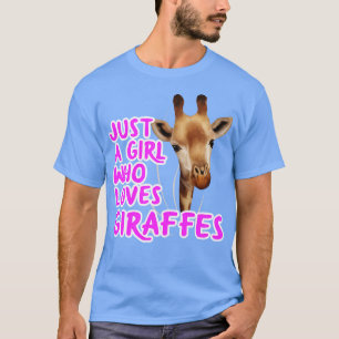 Alleen een meisje dat van Giraffe houdt T-shirt