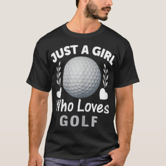 Alleen een meisje dat van Golf Design houdt voor v T-shirt