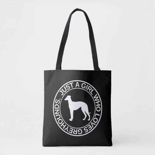 Alleen een meisje dat van Greyhounds houdt, cadeau Tote Bag (Voorkant)
