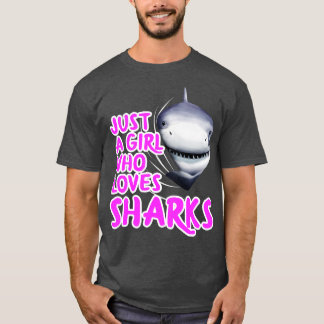 Alleen een meisje dat van haaien houdt t-shirt