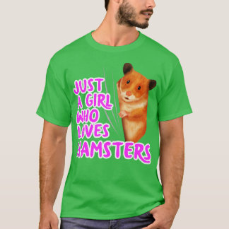 Alleen een meisje dat van Hamsters houdt T-shirt