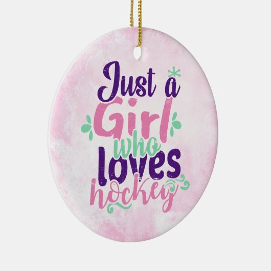 Alleen een meisje dat van Hockey houdt Keramisch Ornament (Rechts)