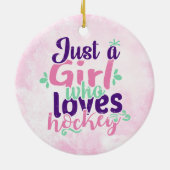 Alleen een meisje dat van Hockey houdt Keramisch Ornament (Achterkant)