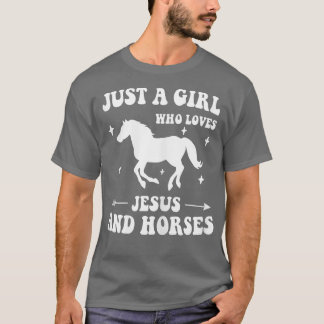 Alleen een meisje dat van Jezus houdt en paarden d T-shirt