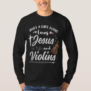Alleen een meisje dat van Jezus houdt en van Violi T-shirt