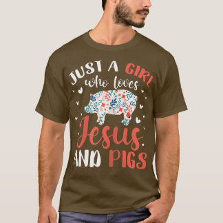 Alleen een meisje dat van Jezus houdt en Varkens d T-shirt