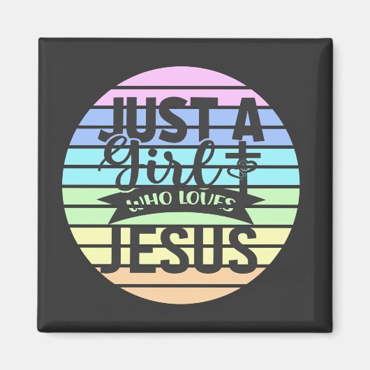 Alleen een meisje dat van Jezus houdt Magneet (Voorkant)