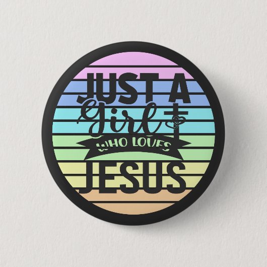 Alleen een meisje dat van Jezus houdt Ronde Button 5,7 Cm (Voorkant)