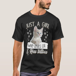 Alleen een meisje dat van kat houdt en Tattoos kos T-shirt