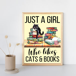 Alleen een meisje dat van katten en boeken houdt poster