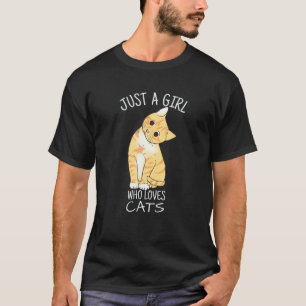 Alleen een meisje dat van katten houdt. t-shirt