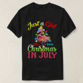 Alleen een meisje dat van Kerstmis houdt in juli F T-shirt (Design voorkant)