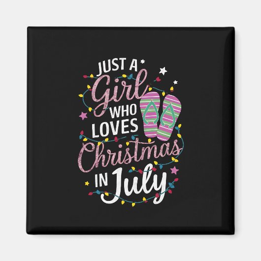 Alleen een meisje dat van Kerstmis houdt in juli S Magneet (Voorkant)