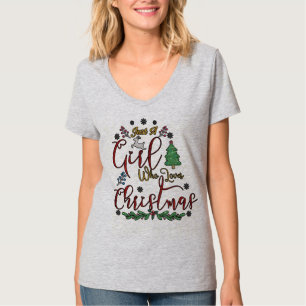 Alleen een meisje dat van Kerstmis houdt T-shirt