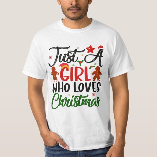Alleen een meisje dat van Kerstmis houdt T-shirt (Voorkant)