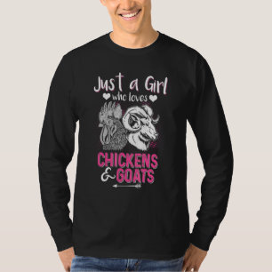 Alleen een meisje dat van kippen houdt, geitenfokk t-shirt