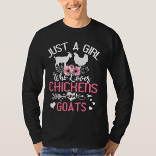 Alleen een meisje dat van kippen houdt, klapt boer t-shirt