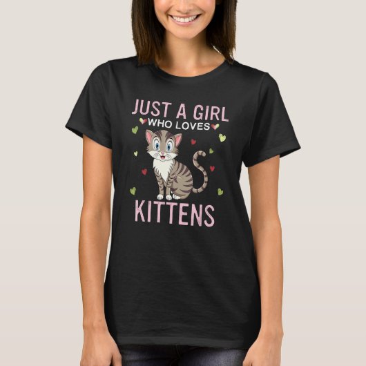 Alleen een meisje dat van Kittens houdt... die een T-shirt (Voorkant)