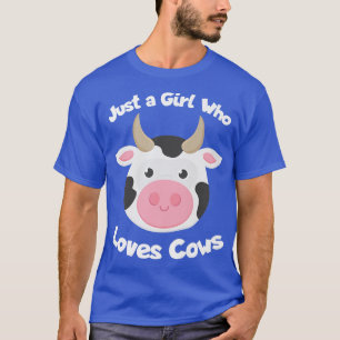 Alleen een meisje dat van Koe houdt, kletst Koe Lo T-shirt