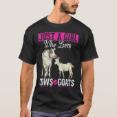 Alleen een meisje dat van Koeien houdt en Boerderi T-shirt (Voorkant)