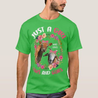 Alleen een meisje dat van Koeien houdt en geiten k T-shirt