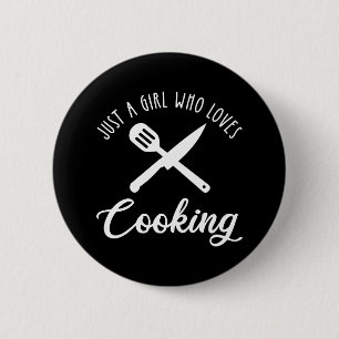 Alleen een meisje dat van koken houdt ronde button 5,7 cm