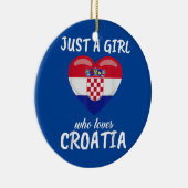 Alleen een meisje dat van Kroatië houdt, reist Foo Keramisch Ornament (Rechts)