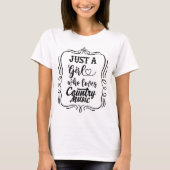 Alleen een meisje dat van landmuziek houdt t-shirt (Voorkant)