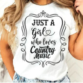 Alleen een meisje dat van landmuziek houdt t-shirt