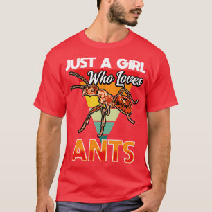 Alleen een meisje dat van mieren houdt t-shirt
