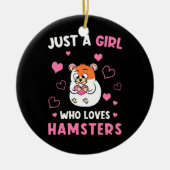 Alleen een meisje dat van mijn hamsters houdt keramisch ornament (Voorkant)