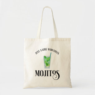 Alleen een meisje dat van Mojitos houdt Tote Bag