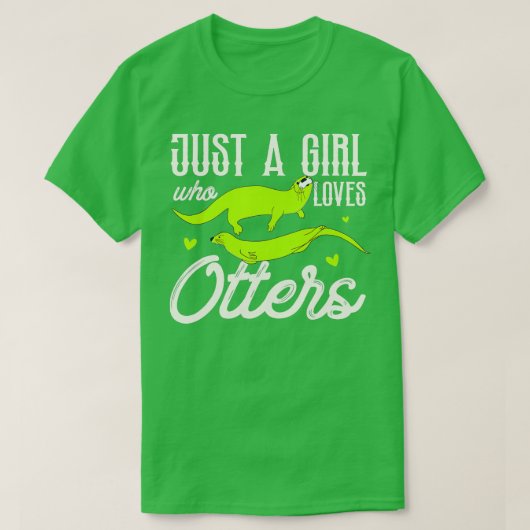 Alleen een meisje dat van Otters 1 houdt T-shirt (Design voorkant)