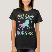 Alleen een meisje dat van Paard houdt T-shirt (Voorkant)