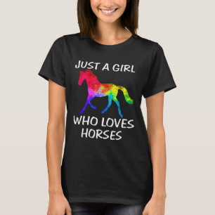 Alleen een meisje dat van paarden houdt... die vro t-shirt