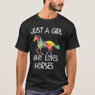 Alleen een meisje dat van paarden houdt, een schit t-shirt