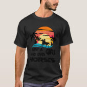 Alleen een meisje dat van paarden houdt, is mooi d t-shirt (Voorkant)