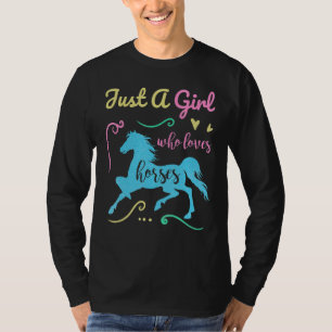 Alleen een meisje dat van paarden houdt Rider Hors T-shirt