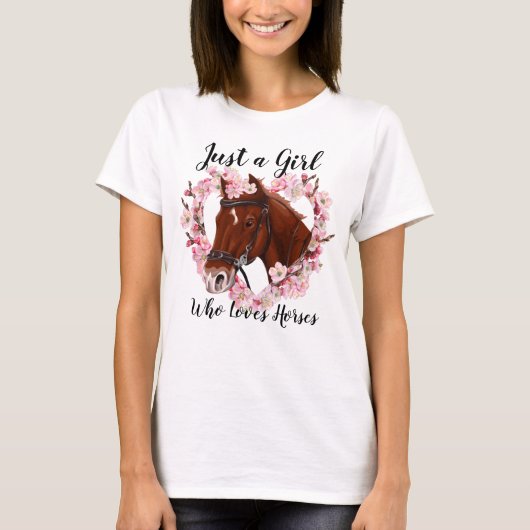 Alleen een meisje dat van paarden houdt t-shirt (Voorkant)