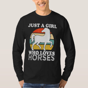 Alleen een meisje dat van paarden houdt t-shirt