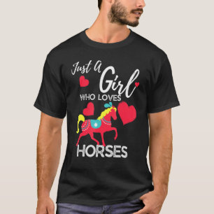 Alleen een meisje dat van paarden houdt t-shirt