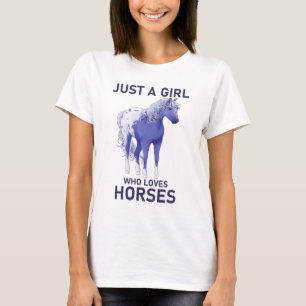 Alleen een meisje dat van paarden houdt t-shirt