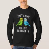 Alleen een meisje dat van Parakeets Pet Bird Lover T-shirt (Voorkant)