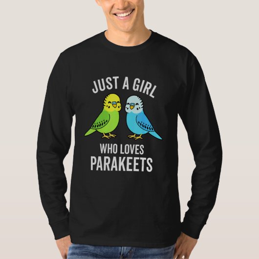 Alleen een meisje dat van Parakeets Pet Bird Lover T-shirt (Voorkant)