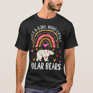 Alleen een meisje dat van Polaire Beren houdt, is T-shirt