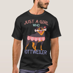Alleen een meisje dat van Rottweilers houdt Rottwe T-shirt
