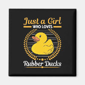 Alleen een meisje dat van Rubber Duck houdt Magneet (Voorkant)